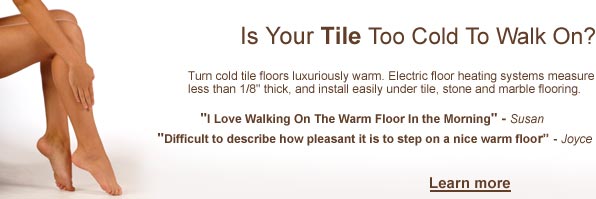 Warm your cold tiles